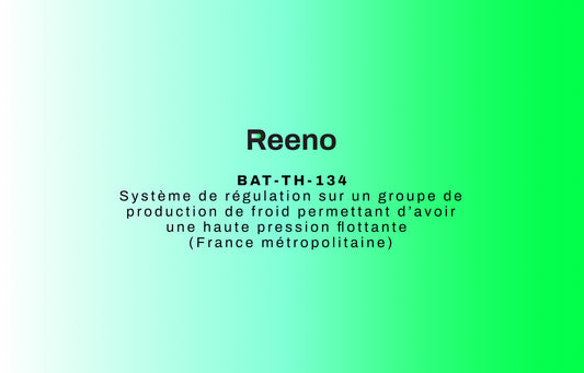 BAT-TH-134 : Système de régulation sur un groupe de production de froid permettant d’avoir une haute pression flottante  (France métropolitaine)
